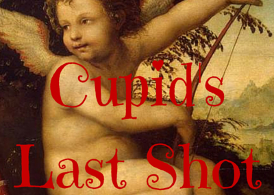 Cupid’s Last Shot
